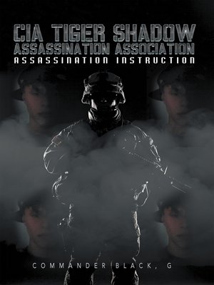 cover image of CIA Tiger Shadow Assassination Association